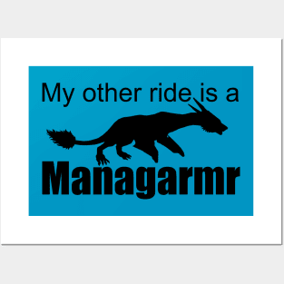 Ark Survival Evolved- My Other Ride is a Managarmr Posters and Art